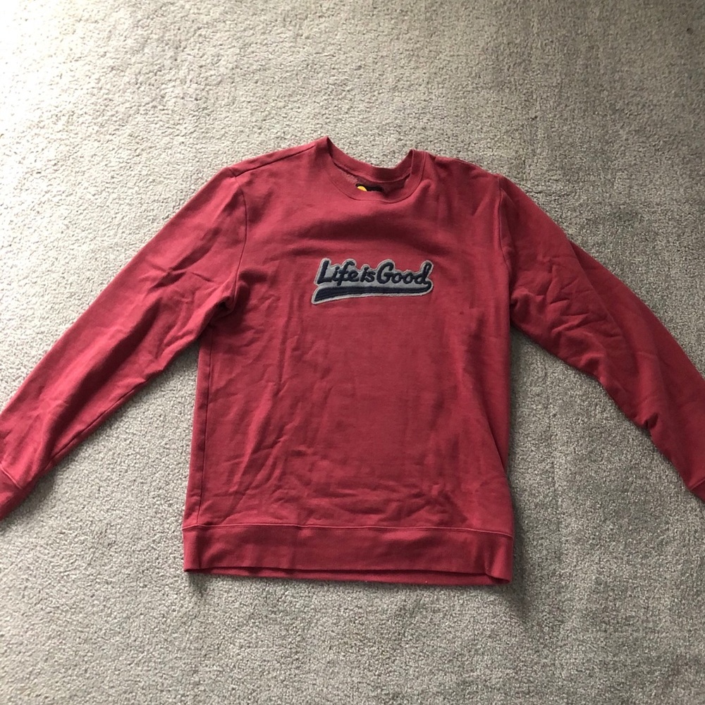 Life is Good sweatshirt